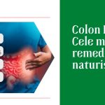 Colon Iritabil. Cele mai bune remedii naturiste